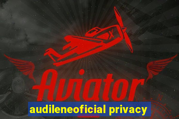 audileneoficial privacy